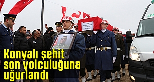 Konyalı şehit son yolculuğuna uğurlandı