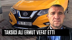 Karaman'ın ilk Taksicisi Vefat Etti