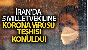 İran'da 5 milletvekiline korona virüsü teşhisi kondu