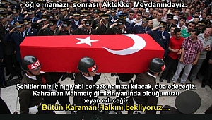 Karaman'da Şehitler İçin Gıyabi Cenaze Namazı Kılınacak