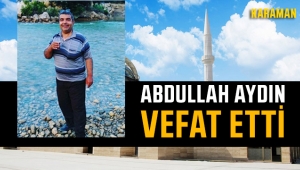 Abdullah Aydın Vefat Etti