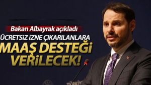 Hazine ve Maliye Bakanı Albayrak: 'Ücretsiz izne çıkan vatandaşlarımıza maaş desteğini başlatacağız'