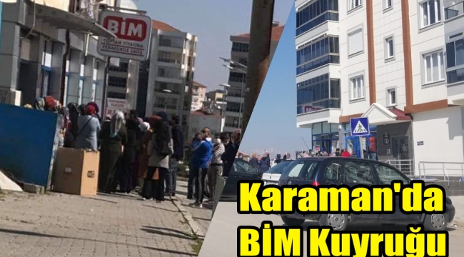 Karaman'da Korona Günlerinde BİM Kuyrukları