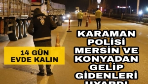 Karaman polisi, Mersin ve Konya'ya giden sürücüleri durdurdu