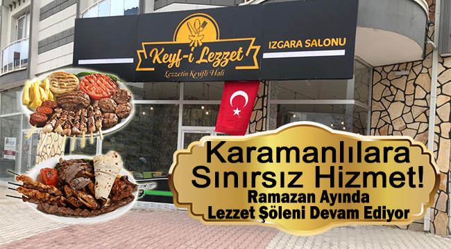 Keyf-i Lezzet Restaurant Ramazan Ayında Siparişlerinizi Kapınıza Getiriyor