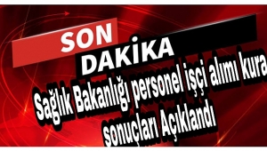 Sağlık Bakanlığı Hastaneler'de istihdam etmek için işçi alımı kura sonuçları Açıklandı