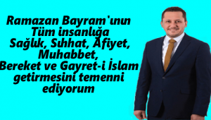 AK Parti Karaman Milletvekili Selman Oğuzhan Eser;'den BAYRAM MESAJI