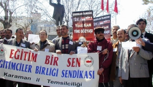 EĞİTİM-BİR SEN KARAMAN ŞUBESİ'NDEN ABD VE İNGİLTERE'YE KINAMA