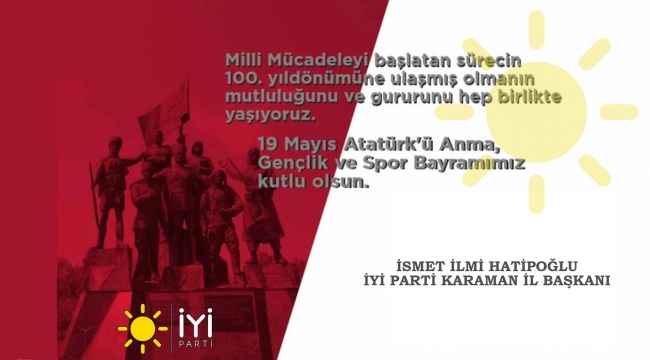 İsmet İlmi Hatipoğlu'nun 19 Mayıs Mesajı