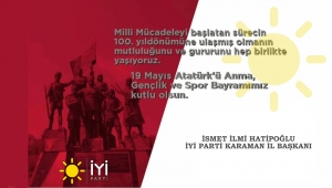İsmet İlmi Hatipoğlu'nun 19 Mayıs Mesajı