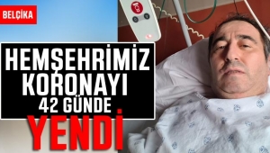 Karamanlı Hemşehrimiz 42 Günde Virüsü Yendi