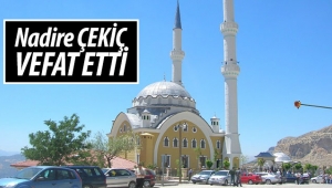 Nadire Çekiç Hayatını Kaybetti