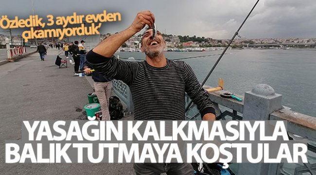 Yasağın kalkmasıyla balık tutmaya koştular