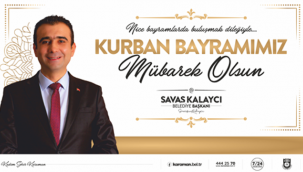 BAŞKAN KALAYCI’NIN KURBAN BAYRAMI MESAJI