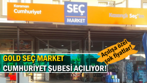 GOLD Seç Marketler Zinciri Cumhuriyet Şubesini Açıyor! Açılışa Özel Şok İndirimler