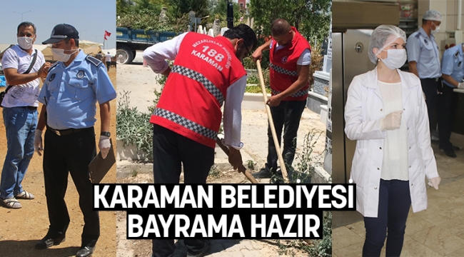 KARAMAN BELEDİYESİ BAYRAMA HAZIR