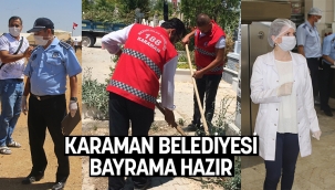 KARAMAN BELEDİYESİ BAYRAMA HAZIR