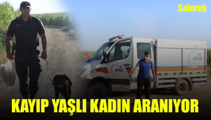 Karaman'da kayıp yaşlı kadın aranıyor