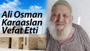 Ali Osman Karaaslan Vefat Etti