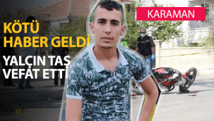 O Kaza'da Yalçın Taş Yaşamını Kaybetti
