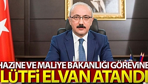 Hazine ve Maliye Bakanlığı'na Lütfi Elvan'ın atanması kararı Resmi Gazete'de