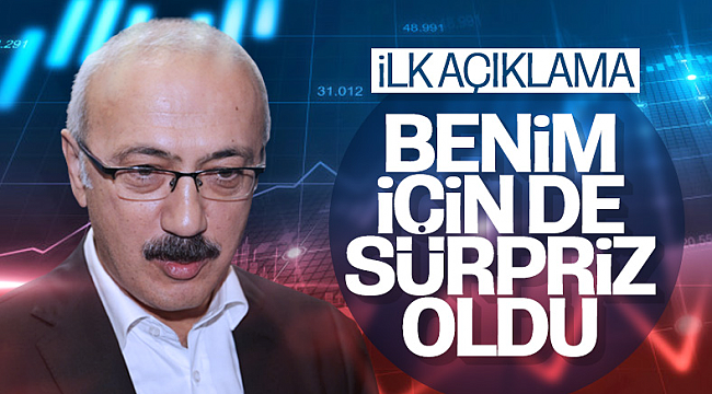 Lütfi Elvan: Benim için de sürpriz oldu