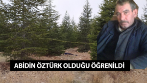 Kayıp Abidin Öztürk Vefat Etmiş