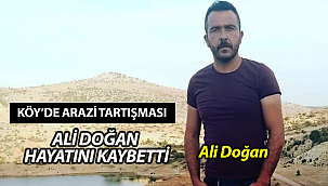 Silahlı Kavga Ali Doğan Hayatını Kaybetti