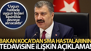 Bakan Koca: 'SMA hastası çocuklarımızın tedavisi ile ilgili her türlü tedbiri alıyoruz'