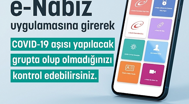 Vatandaşlar aşı yapılacak grupta olup olmadığını e-Nabız'dan veya SMS ile öğrenebiliyor