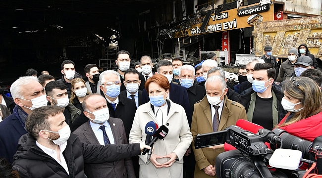 İYİ Parti lideri Akşener yangında zarar gören Kasaplar Çarşısı esnafını ziyaret etti
