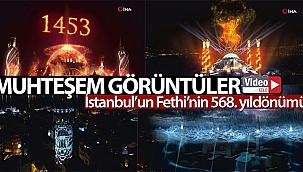 İstanbul’un Fethi’nin 568. yıldönümü ışık gösterileriyle kutlandı