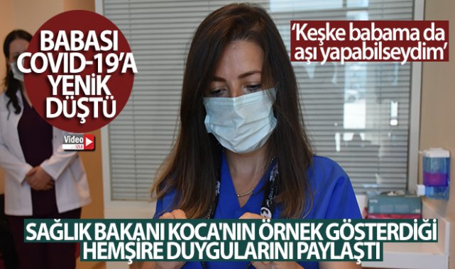 Sağlık Bakanı Koca'nın örnek gösterdiği hemşire duygularını paylaştı