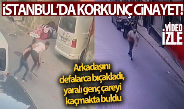 İstanbul’da korkunç cinayet kamerada: Yaralı halde motorla kaçtı, hastanede öldü