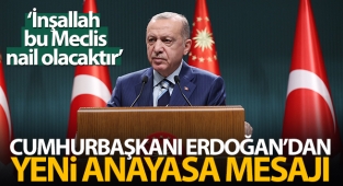 Cumhurbaşkanı Erdoğan'dan yeni anayasa mesajı
