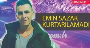 Kazada yaralanan Emin Sazak Hayatını kaybetti