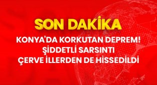 Konya'da 5.1 büyüklüğünde deprem