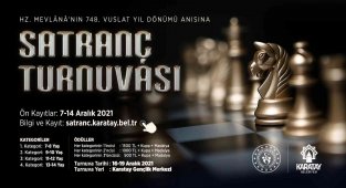 Hazreti Mevlana'nın Vuslat yıldönümü anısına yapılan satranç turnuvasının başvuruları başladı