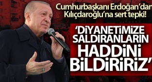 Cumhurbaşkanı Erdoğan'dan Kılıçdaroğlu'na tepki