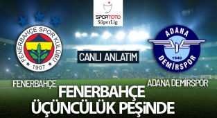 Fenerbahçe - Adana Demirspor maçı canlı anlatım