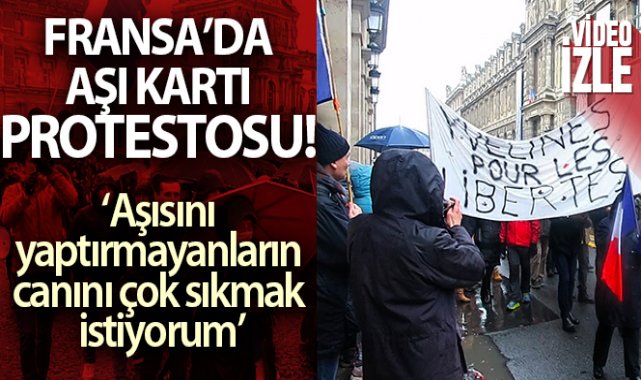 Fransa’da 'aşı kartı' protestosu