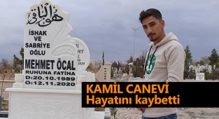 24 yaşındaki Kamil Canevi Hayatını kaybetti