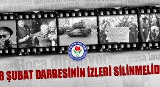 28 Şubat darbesinin izleri silinmelidir