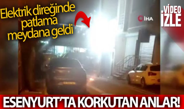 Esenyurt’ta elektrik direğinde patlama