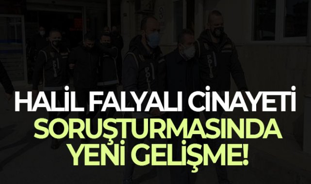 Halil Falyalı cinayeti soruşturması: Gözaltı sayısı 8’e yükseldi