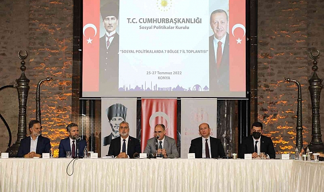 Konya'da "Sosyal Politikalarda 7 Bölge 7 İl Projesi" toplantısı yapıldı
