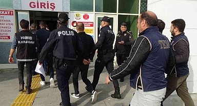 Karaman'daki suç örgütü operasyonunda 10 şüpheli tutuklama