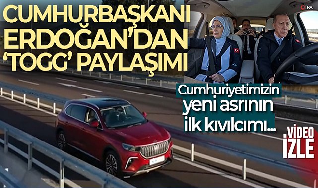 Cumhurbaşkanı Erdoğan’dan ‘Togg’ paylaşımı