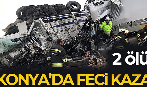 Konya'da tır ile kamyon kafa kafaya çarpıştı: 2 ölü, 1 yaralı
