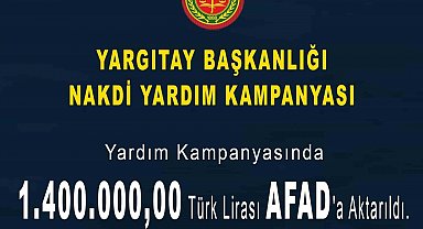 Yargıtay Başkanlığı'nın nakdi yardım seferberliği devam ediyor
